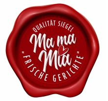 Ma Ma Mia steht für Frische Qualität